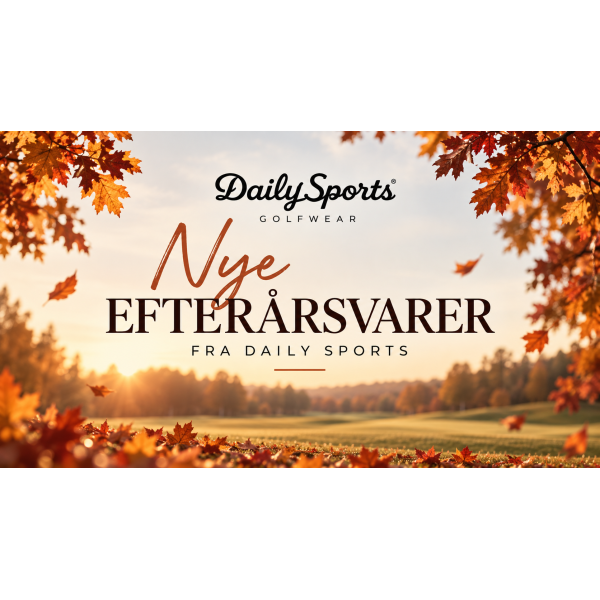 🍂 Efter�ret er landet � nye favoritter fra Daily Sports